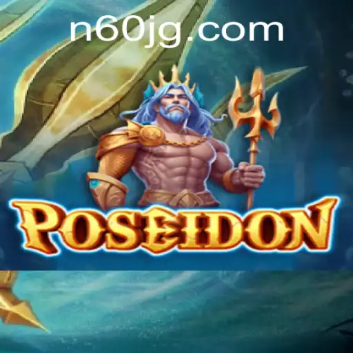 Discover the Adventure of Poseidon: A New Era in Gaming with N60.COM